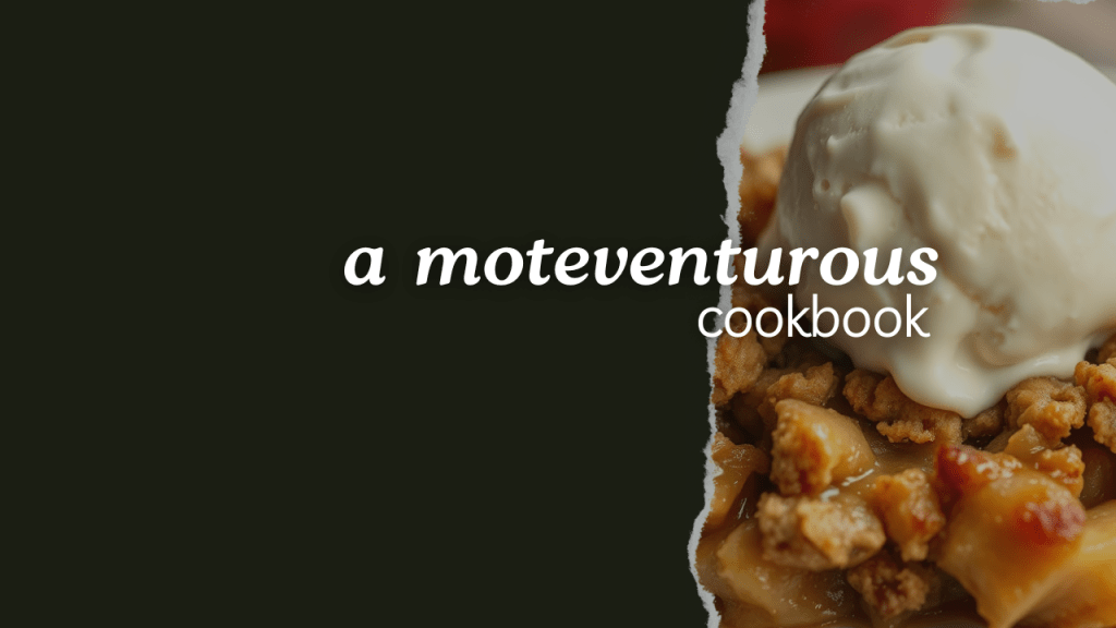A MOTEVENTUROUS COOKBOOK: AWE-INSPIRING APPLE&nbsp;CRISP