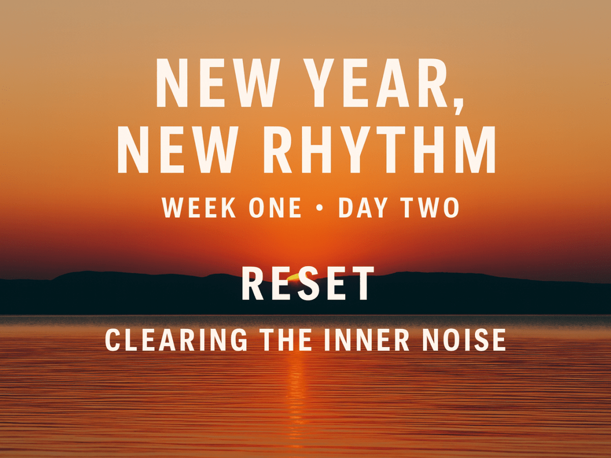 New Year, New Rhythm: 
Week One • Day&nbsp;Two