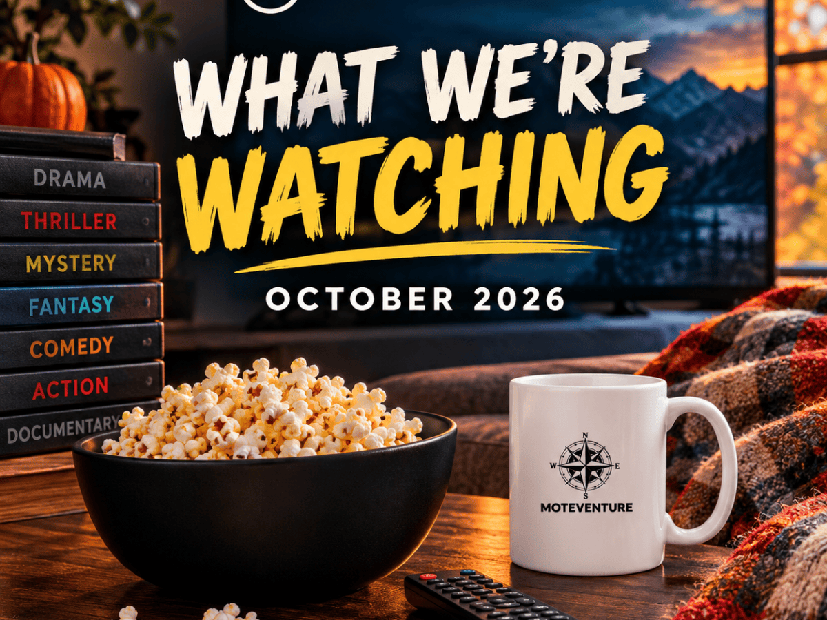 What We’re Watching – October&nbsp;2026